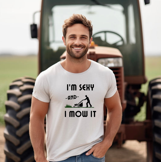 Sexy and I Mow It