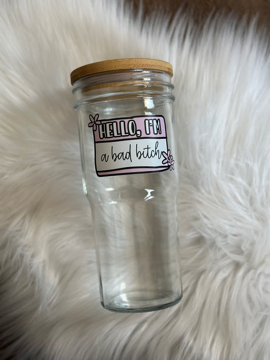 Bad Bitch 24oz Glass Mason Tumbler