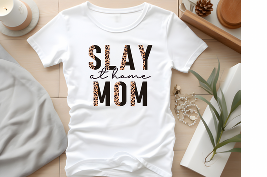 Slay At Home Mom